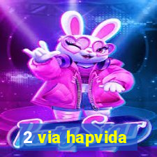 2 via hapvida